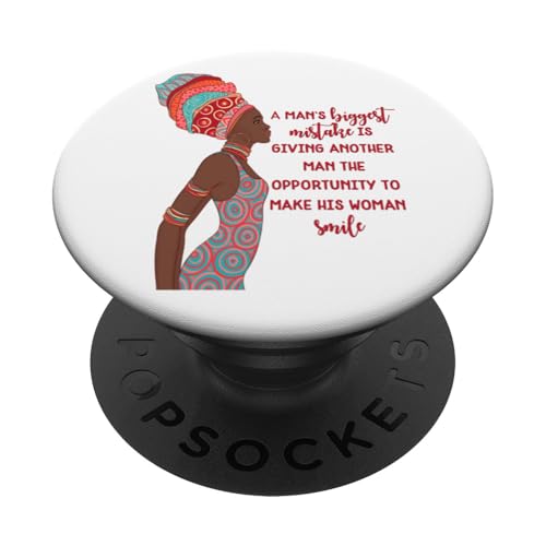 Der größte Fehler des afrikanischen Mannes, einem anderen Mann zu geben PopSockets Klebender PopGrip Der größte Fehler des afrikanischen Mannes, einem anderen Mann zu geben PopSockets Klebender PopGrip von Black Girl Magic Tees NYC