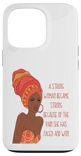 Die starke schwarze Königin wurde stark, weil Schmerz konfrontiert war und gewonnen hat Hülle für iPhone 13 Pro Die starke schwarze Königin wurde stark, weil Schmerz konfrontiert war und gewonnen hat Hülle für iPhone 13 Pro von Black Girl Magic Tees NYC