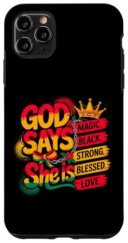 Gott sage, sie ist Juneteenth Black Women Magic Blessed Strong Hülle für iPhone 11 Pro Max Gott sage, sie ist Juneteenth Black Women Magic Blessed Strong Hülle für iPhone 11 Pro Max von Black Girl Magic Tees NYC