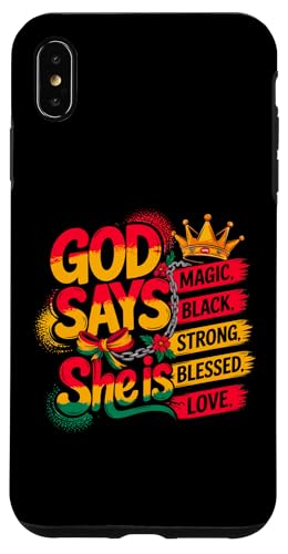 Gott sage, sie ist Juneteenth Black Women Magic Blessed Strong Hülle für iPhone XS Max von Black Girl Magic Tees NYC