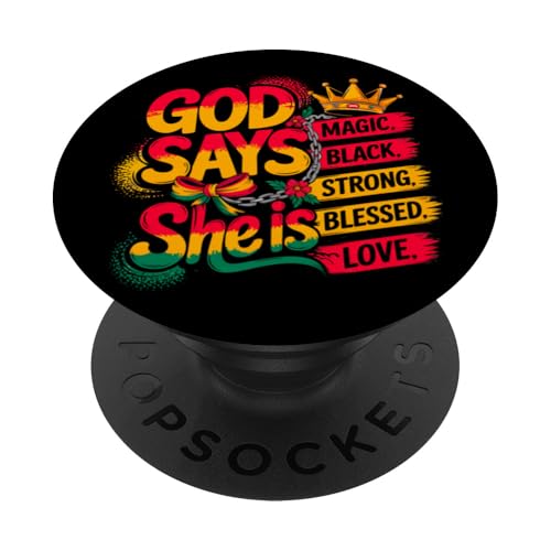 Gott sage, sie ist Juneteenth Black Women Magic Blessed Strong PopSockets Klebender PopGrip von Black Girl Magic Tees NYC