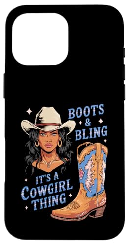 Black Cowgirl Melanin - Boots & Bling It's a Cowgirl Thing Hülle für iPhone 16 Pro Max Black Cowgirl Melanin - Boots & Bling It's a Cowgirl Thing Hülle für iPhone 16 Pro Max von Black History Texas African American Cowgirl South