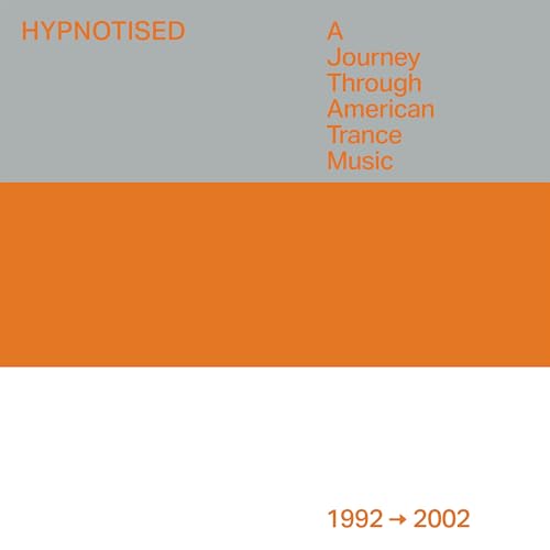 Hypnotised: a Journey Through American Trance Musi von Black Hole (H'Art)