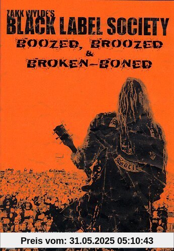 Zakk Wylde's Black Label Society - Boozed, Broozed & Broken Boned von Black Label Society