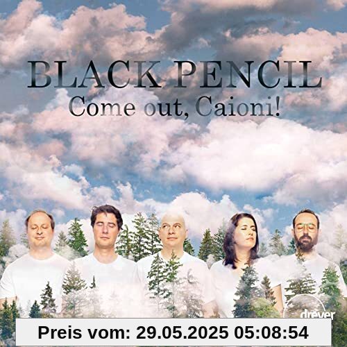 Come Out, Caioni! Come Out, Caioni! von Black Pencil