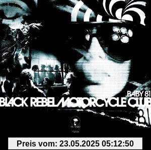 Baby 81 Baby 81 von Black Rebel Motorcycle Club