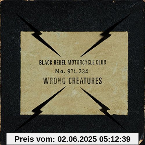 Wrong Creatures Wrong Creatures von Black Rebel Motorcycle Club