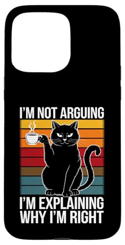 Lustige schwarze Katze I'm not arguing I'm Explaining Mom Dad Hülle für iPhone 15 Pro Max Lustige schwarze Katze I'm not arguing I'm Explaining Mom Dad Hülle für iPhone 15 Pro Max von BlackCatAxis1