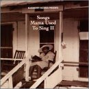 Songs Mama Used to Sing 2 [Musikkassette] von Blackberry Records