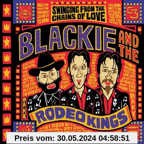 Swinging from the Chains of Love von Blackie and the Rodeo Kings