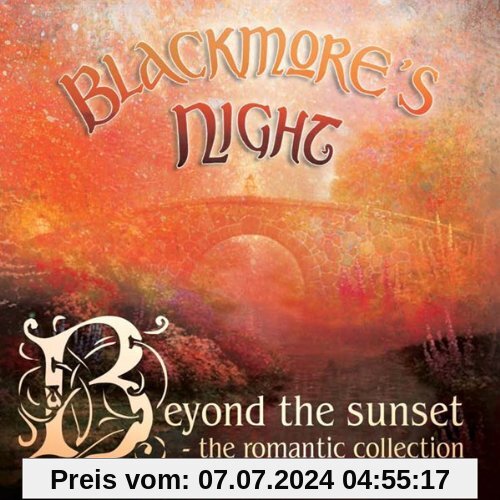 Beyond The Sunset -- The Romantic Collection von Blackmore'S Night
