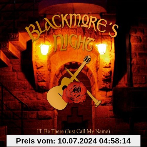 I'll Be There (Just Call My Name) von Blackmore'S Night