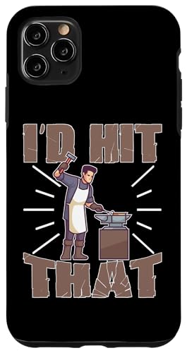 Ich würde das für einen Schmied tun Hülle für iPhone 11 Pro Max Ich würde das für einen Schmied tun Hülle für iPhone 11 Pro Max von Blacksmith And Metalsmith Designs For Craftsman