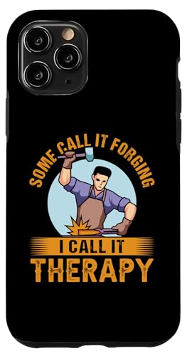 Manche nennen es Schmieden, ich nenne es Therapie für einen Schmied Hülle für iPhone 11 Pro Manche nennen es Schmieden, ich nenne es Therapie für einen Schmied Hülle für iPhone 11 Pro von Blacksmith And Metalsmith Designs For Craftsman