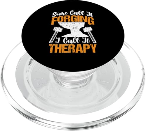 Manche nennen es Schmieden, ich nenne es Therapie für einen Schmied PopSockets PopGrip für MagSafe von Blacksmith And Metalsmith Designs For Craftsman