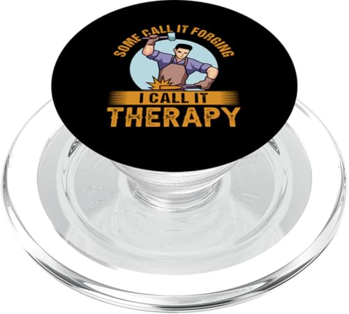 Manche nennen es Schmieden, ich nenne es Therapie für einen Schmied PopSockets PopGrip für MagSafe Manche nennen es Schmieden, ich nenne es Therapie für einen Schmied PopSockets PopGrip für MagSafe von Blacksmith And Metalsmith Designs For Craftsman