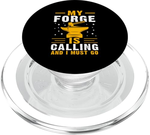 Meine Schmiede ruft und ich muss einen Schmied suchen PopSockets PopGrip für MagSafe Meine Schmiede ruft und ich muss einen Schmied suchen PopSockets PopGrip für MagSafe von Blacksmith And Metalsmith Designs For Craftsman