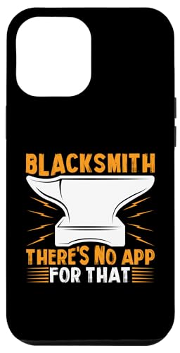 Schmied - Dafür gibt es keine App Hülle für iPhone 12 Pro Max von Blacksmith And Metalsmith Designs For Craftsman