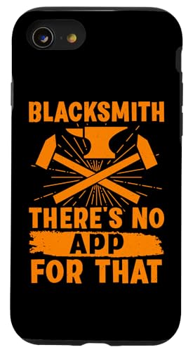 Schmied - Dafür gibt es keine App Hülle für iPhone SE (2020) / 7 / 8 von Blacksmith And Metalsmith Designs For Craftsman