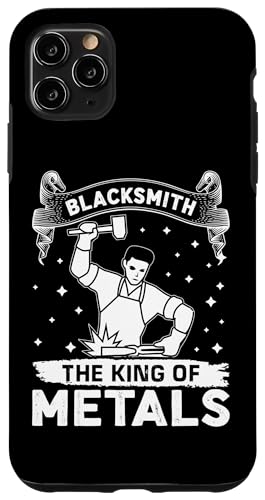 Schmied - Der König der Metalle Hülle für iPhone 11 Pro Max Schmied - Der König der Metalle Hülle für iPhone 11 Pro Max von Blacksmith And Metalsmith Designs For Craftsman