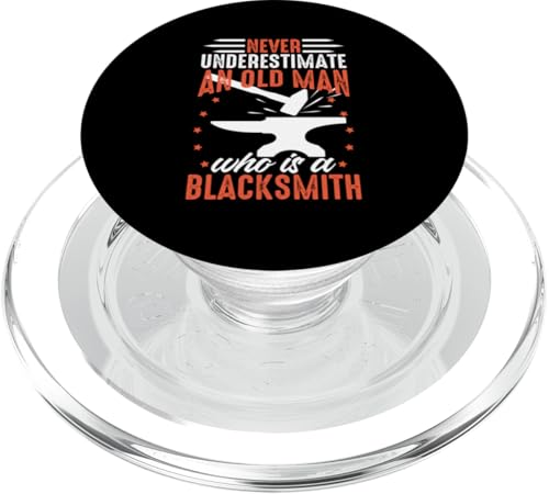 Unterschätze niemals einen alten Mann, der ein Schmied ist PopSockets PopGrip für MagSafe von Blacksmith And Metalsmith Designs For Craftsman