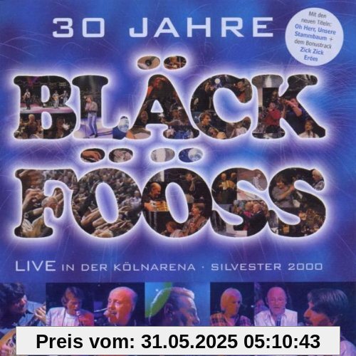 30 Jahre/Live in der Kölnarena von Bläck Fööss