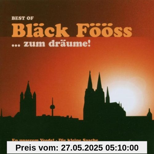Best of...Zum Draeume von Bläck Fööss