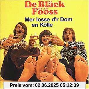 Mer Losse D'r Dom En Kölle von Bläck Fööss