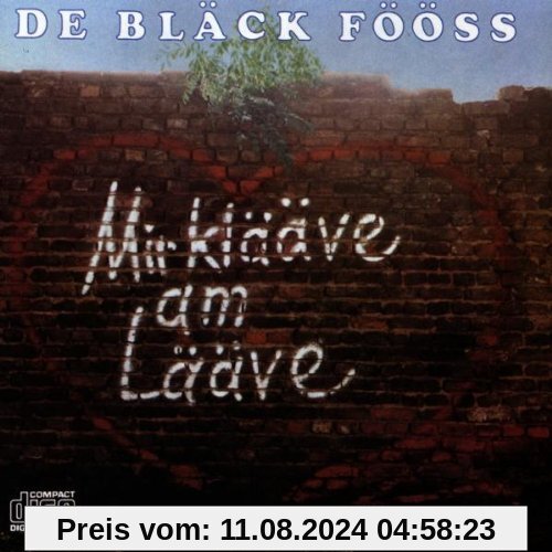 Mir Klääve am Lääve von Bläck Fööss