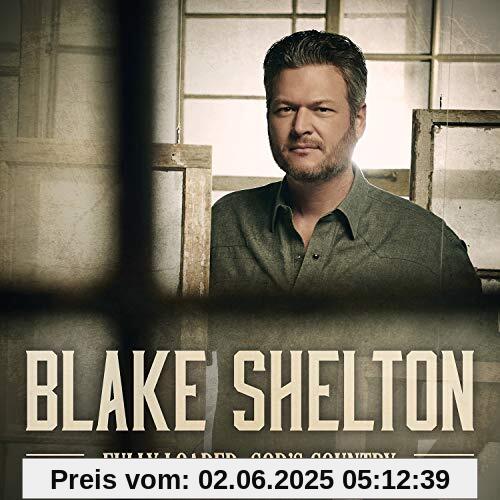 Fully Loaded: God's.. Fully Loaded: God's.. von Blake Shelton