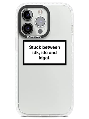 Stuck between Idk, Idc, and Idgaf Impact Phone Case for iPhone 14 Pro TPU Protective Light Strong Cover with Warning Label Minimal Design Zitat Spruch von Blanc Space