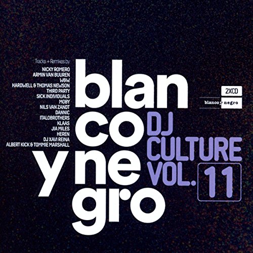 Blanco Y Negro DJ Culture Vol.11 von Blanco Y Negro (Nova MD)