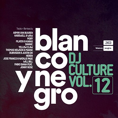 Blanco Y Negro DJ Culture Vol.12 von Blanco Y Negro (Nova MD)