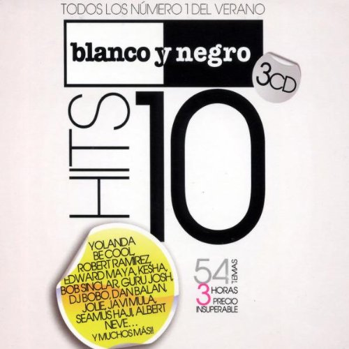 Blanco Y Negro Hits 2010 von Blanco Y Negro (Nova MD)