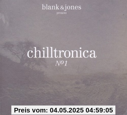 Chilltronica - A Definition No.1 von Blank & Jones