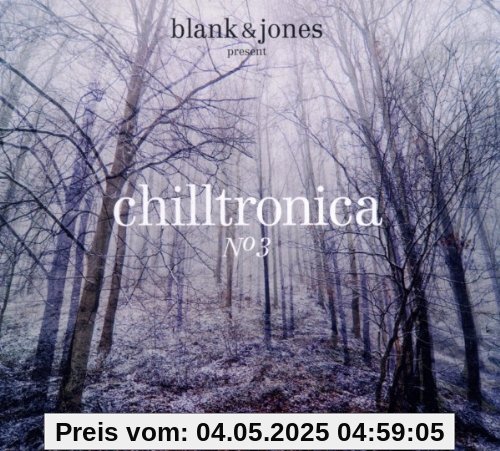 Chilltronica No.3 (Deluxe Hardcover Package) von Blank & Jones