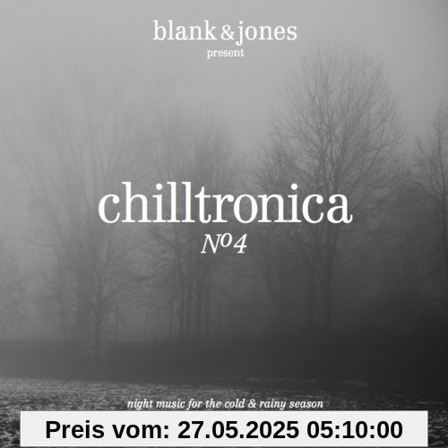 Chilltronica No.4 (Deluxe Hardcover Package) von Blank & Jones