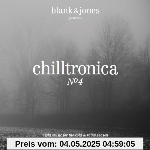Chilltronica No.4 (Deluxe Hardcover Package) von Blank & Jones