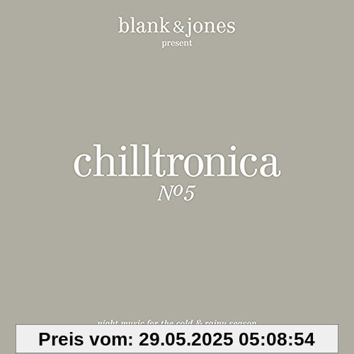 Chilltronica No.5 (Deluxe Hardcover Package) von Blank & Jones