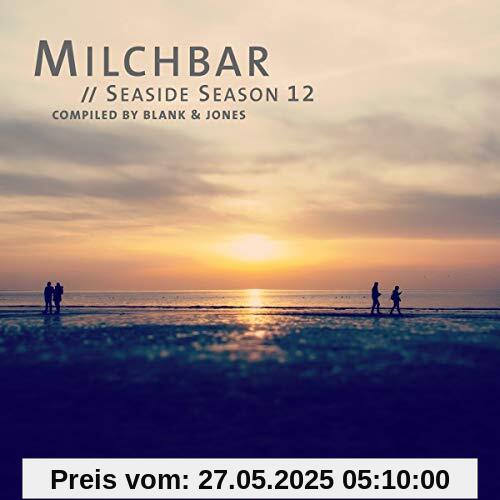 Milchbar Seaside Season 12 (Deluxe Hardcover Pack) von Blank & Jones