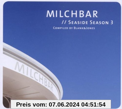 Milchbar Seaside Season 3 (Deluxe Hardcover Package) von Blank & Jones