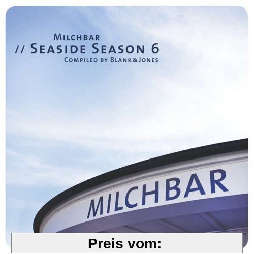 Milchbar Seaside Season 6 (Deluxe Hardcover Package) von Blank & Jones