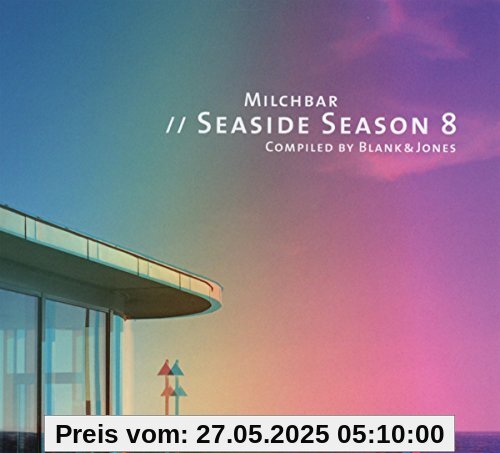 Milchbar Seaside Season 8 (Deluxe Hardcover Package) von Blank & Jones