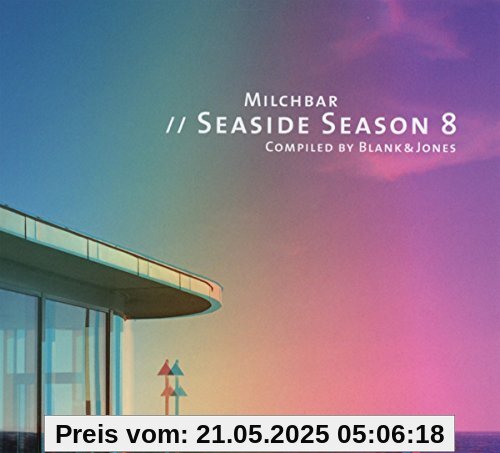 Milchbar Seaside Season 8 (Deluxe Hardcover Package) von Blank & Jones