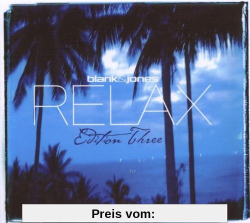 Relax Edition Three (Deluxe Hardcover Box) von Blank & Jones