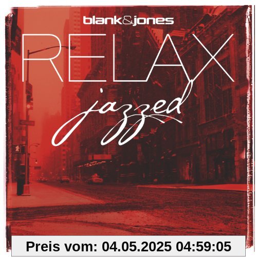 Relax-Jazzed (Casebound Book Edition) von Blank & Jones
