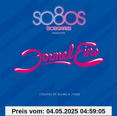 So80s (So Eighties) Pres. Formel Eins Curated By B von Blank & Jones