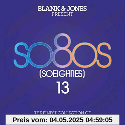So80s [So Eighties] 13 von Blank & Jones