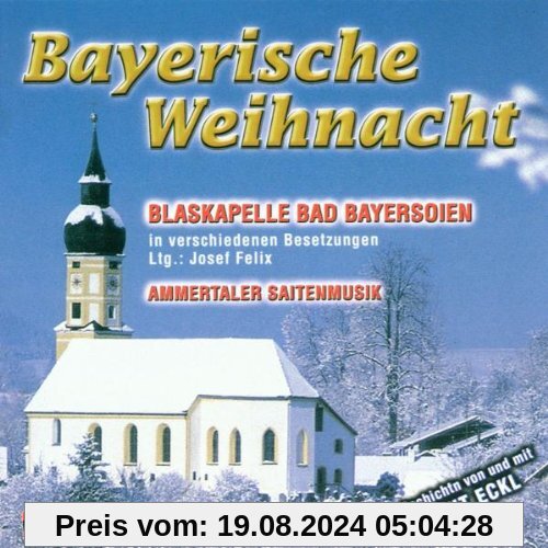 Bayrische Weihnacht [Musikkassette] [Musikkassette] von Blaskapelle Bad Bayersoien