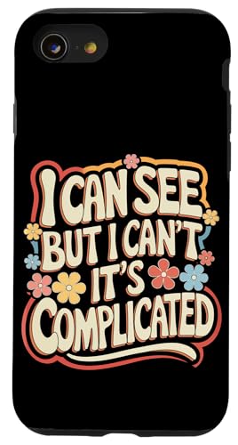 Blind, ich kann sehen, aber ich kann nicht, es ist kompliziert Hülle für iPhone SE (2020) / 7 / 8 von Blind Blindness Visually Impaired People